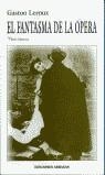 FANTASMA DE LA OPERA | 9788495536587 | LEROUX, GASTON