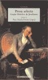 PROSA SELECTA | 9788497590716 | JOVELLANOS, GASPAR MELCHOR DE