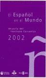 ESPAÑOL EN EL MUNDO 2002 , EL | 9788401378096 | INSTITUTO CERVANTES