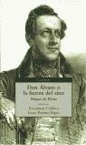 DON ALVARO O LA FUERZA DEL SINO | 9788497591065 | DUQUE DE RIVAS