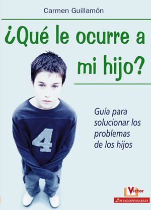 QUE LE OCURRE A MI HIJO | 9788479276010 | GUILLAMON, CARMEN