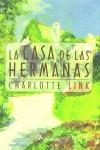 CASA DE LAS HERMANAS, LA | 9788478886753 | LINK, CHARLOTTE