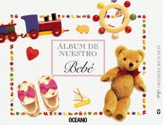 ALBUM DE NUESTRO BEBE | 9788475561820 | DORLING KINDERSLEY LIMITED