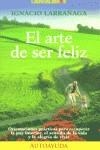 ARTE DE SER FELIZ | 9788493179755 | LARRAÑAGA, IGNACIO