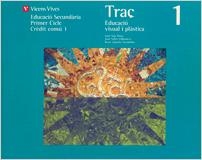 TRAÇ 1 VISUAL I PLASTICA | 9788431637804 | JUANOLA TERRADELLAS, ROSER  SALA PLANA, JUAN  VALL