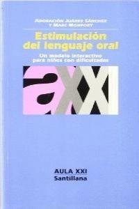 ESTIMULACION DEL LENGUAJE ORAL | 9788429466362 | JUAREZ/MONFORT