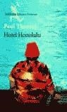 HOTEL HONOLULU | 9788432219986 | THEROUX, PAUL