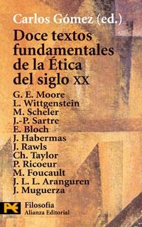 DOCE TEXTOS FUNDAMENTALES DE LA ETICA DEL SIGLO XX | 9788420643908 | GOMEZ, CARLOS