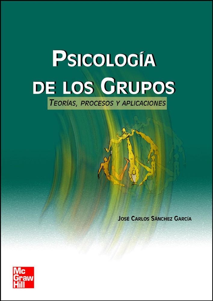PSICOLOGIA DE LOS GRUPOS | 9788448136581 | SANCHEZ, JOSE C.