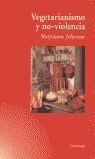 VEGETARIANISMO Y NO-VIOLENCIA | 9788489957367 | JOLICOEUR, MARJOLAINE