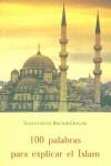 100 PALABRAS PARA EXPLICAR EL ISLAM | 9788497161725 | BACHIR DIAGNE, SOULEYMANE