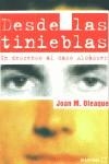 DESDE LAS TINIEBLAS UN DESCENSO AL CASO DE ALCASSER | 9788497620222 | OLEAQUE, JOAN M.