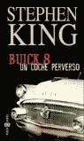 BUICK 8 UN COCHE PERVERSO | 9788401329647 | KING, STEPHEN