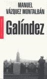 GALINDEZ | 9788439709442 | VAZQUEZ MONTALBAN, MANUEL