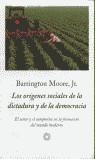 ORIGENES SOCIALES DE LA DICTADURA Y DE LA DEMOCRACIA, LOS | 9788483075128 | MOORE, BARRINGTON JR