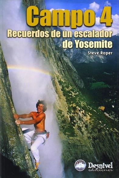 CAMPO 4, RECUERDOS DE UN ESCALADOR DE YOSEMITE | 9788495760753 | ROPER, STEVE