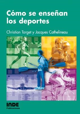 COMO SE ENSEÑAN LOS DEPORTES | 9788495114716 | TARGET/CATHELINEAU