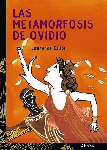 METAMORFOSIS DE OVIDIO, LAS | 9788466713191 | GILLOT, LAURENCE