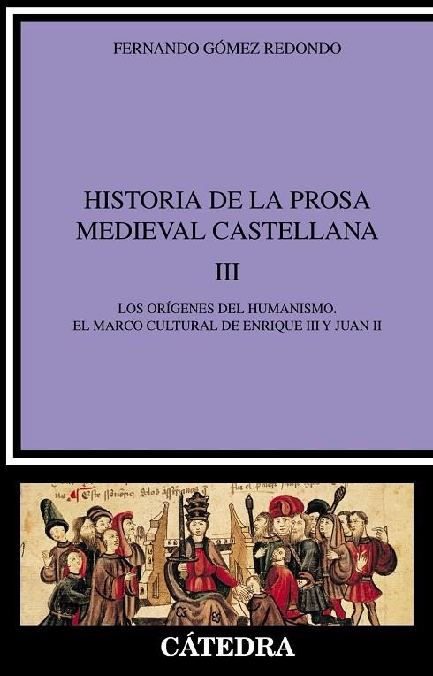 HISTORIA DE LA PROSA MEDIEVAL CASTELLANA III | 9788437620022 | GOMEZ, FERNANDO