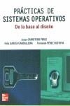 PRACTICAS DE SISTEMAS OPERATIVOS DE LA BASE AL DISEÑO | 9788448136628 | CARRETERO PEREZ, JESUS