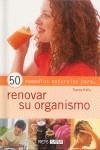 RENOVAR SU ORGANISMO, 50 REMEDIOS NATURALES | 9788434230415 | KELLY, TRACEY