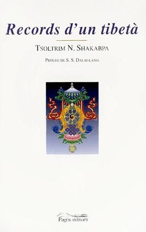 RECORDS D'UN TIBETA | 9788479359713 | SHAKABPA, TSOLTRIM N