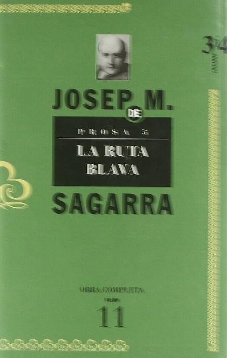 RUTA BLAVA, PROSA 5 , LA | 9788475026596 | SAGARRA, JOSEP M