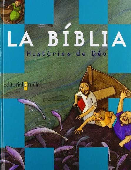 BIBLIA  HISTORIES DE DEU, LA | 9788466102971 | VVAA