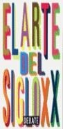 ARTE DEL SIGLO XX, EL | 9788483062340 | VARIOS AUTORES