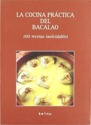 COCINA PRACTICA DEL BACALAO, LA | 9788484181224 | KEINU