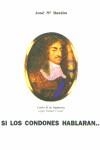 SI LOS CONDONES HABLARAN | 9788460715207 | BASTUS, JOSE MARIA