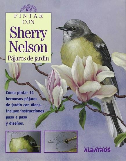 PINTAR CON SHERRY NELSON PAJAROS DE JARDIN | 9789502408910 | NELSON, SHERRY