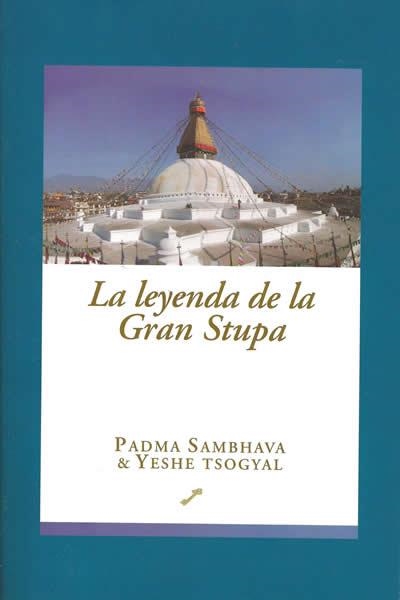 LEYENDA DE LA GRAN STUPA, LA | 9788495496195 | SAMBHAVA/TSOGYAL