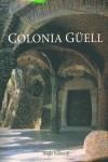 COLONIA GUELL (CASTELLA) | 9788488811967 | AA.VV