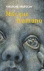 MAS QUE HUMANO | 9788445074220 | STURGEON, THEODORE