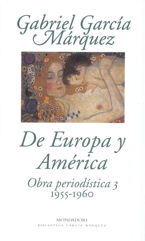 OBRA PERIODISTICA. T.3. DE EUROPA Y AMERICA | 9788439718574 | GARCIA MARQUEZ, GABRIEL