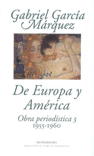 OBRA PERIODISTICA. T.3. DE EUROPA Y AMERICA | 9788439718574 | GARCIA MARQUEZ, GABRIEL