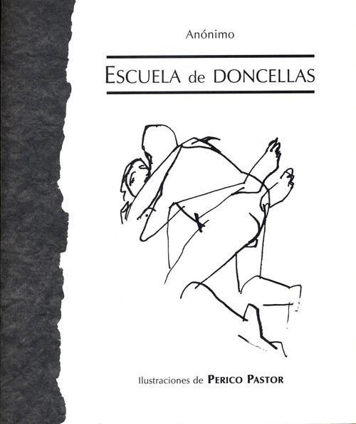 ESCUELA DE DONCELLAS | 9788495764096 | ANONIMO ; PASTOR, PERICO