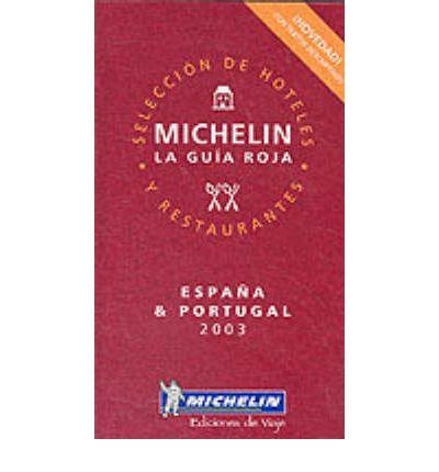 GUIA ROJA ESPAÑA - PORTUGAL 2003 | 9782061006962 | MICHELIN