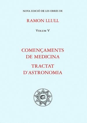 COMENÇAMENTS DE MEDICINA/TRACTAT D'ASTRONOMIA | 9788484154105 | LLULL, RAMON