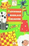 ACTIVIDAD, BRICOLAJE, CREACION ( 8 A 12 AÑOS ) | 9782215074366 | VARIOS