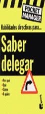 SABER DELEGAR, HABILIDADES DIRECTIVAS PARA | 9788483140772 | KEENAN, KATE / GUTIÉRREZ HERMOSA, LUISA