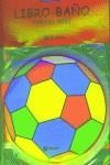 PELOTA, LIBRO BAÑO | 9788421690574 | SCHLEICHER, WOLFGANG