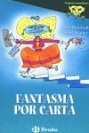 FANTASMA POR CARTA | 9788421690949 | BURCHETT/VOGLER