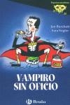 VAMPIRO SIN OFICIO | 9788421690932 | BURCHETT/VOGLER