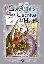 LIBRO GRIS DE LOS CUENTOS DE HADAS, EL | 9788488066275 | LANG, ANDREW