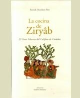 COCINA DE ZIRYAB, LA  GRAN SIBARITA DEL CALIFATO DE CORDOBA | 9788484180906 | MARDAM-BEY, FAROUK