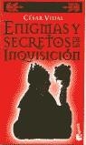 ENIGMAS Y SECRETOS DE LA INQUISICION | 9788483140758 | VIDAL, CESAR