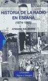 HISTORIA DE LA RADIO EN ESPAÑA (1874 - 1985) | 9788437619408 | BALSEBRE, ARMAND
