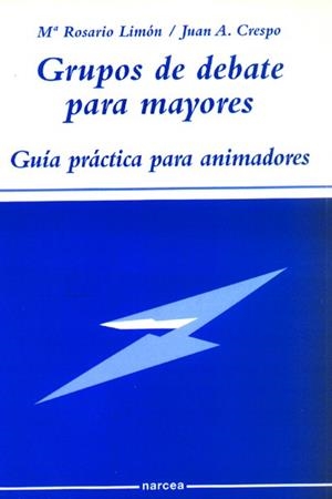 GRUPOS DE DEBATE PARA MAYORES GUIA PRACTICA PARA ANIMADORES | 9788427713741 | CRESPO, JUAN A. - LIMON, Mº ROSARIO